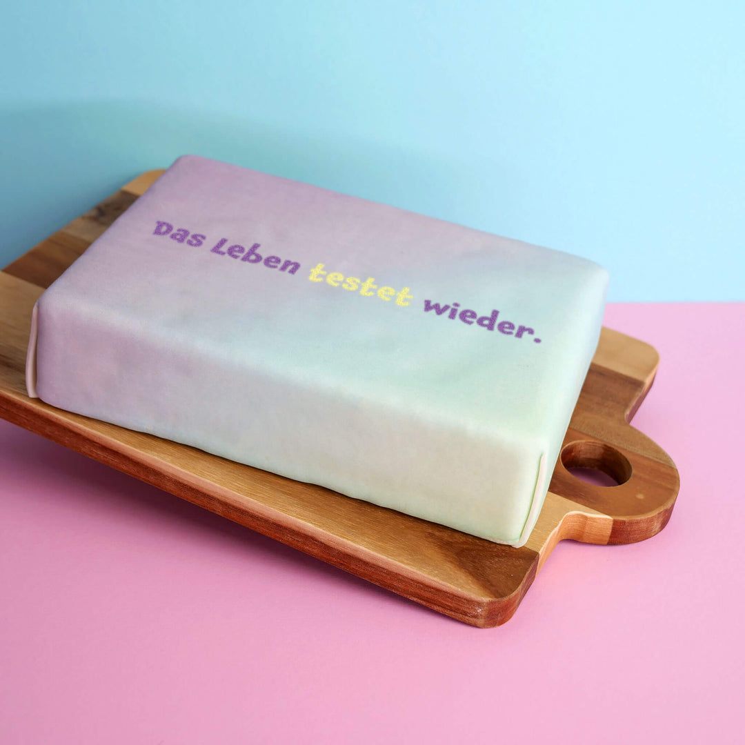 Spruch-Torte "Das Leben testet wieder."